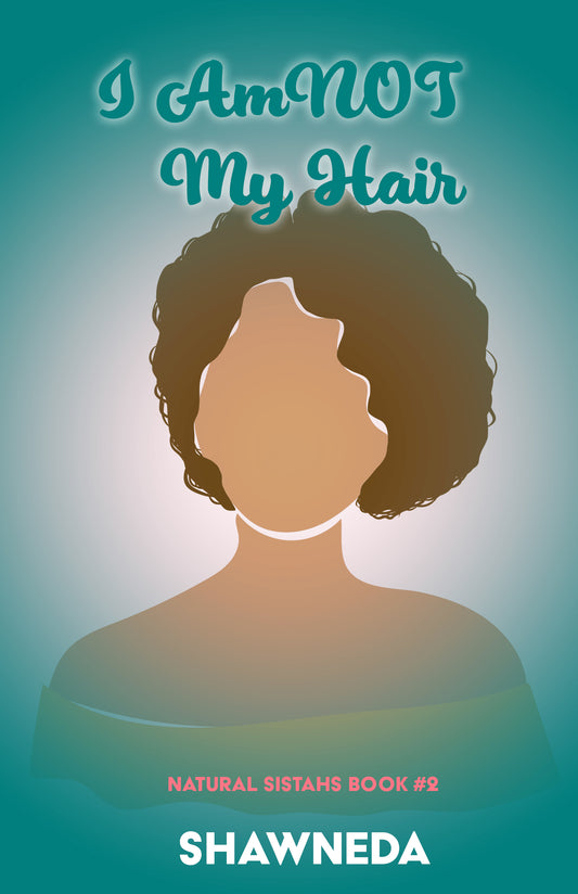 I Am Not My Hair - Autographed Special Edition